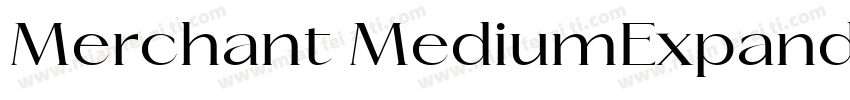 Merchant MediumExpanded字体转换